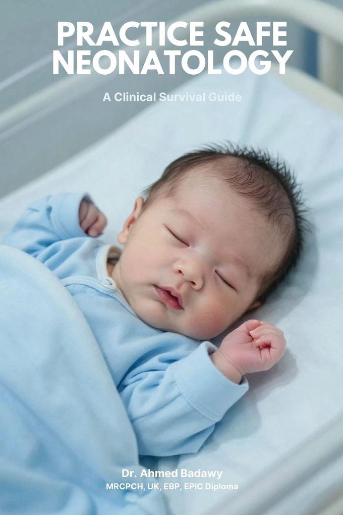 Practice Safe Neonatology