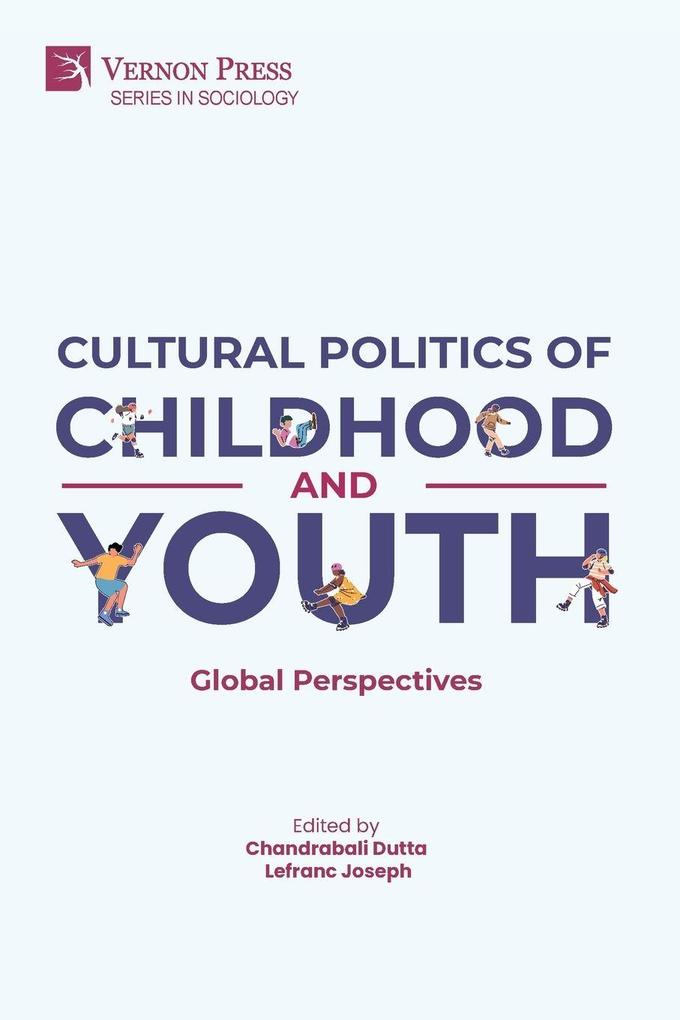 Cultural Politics of Childhood and Youth