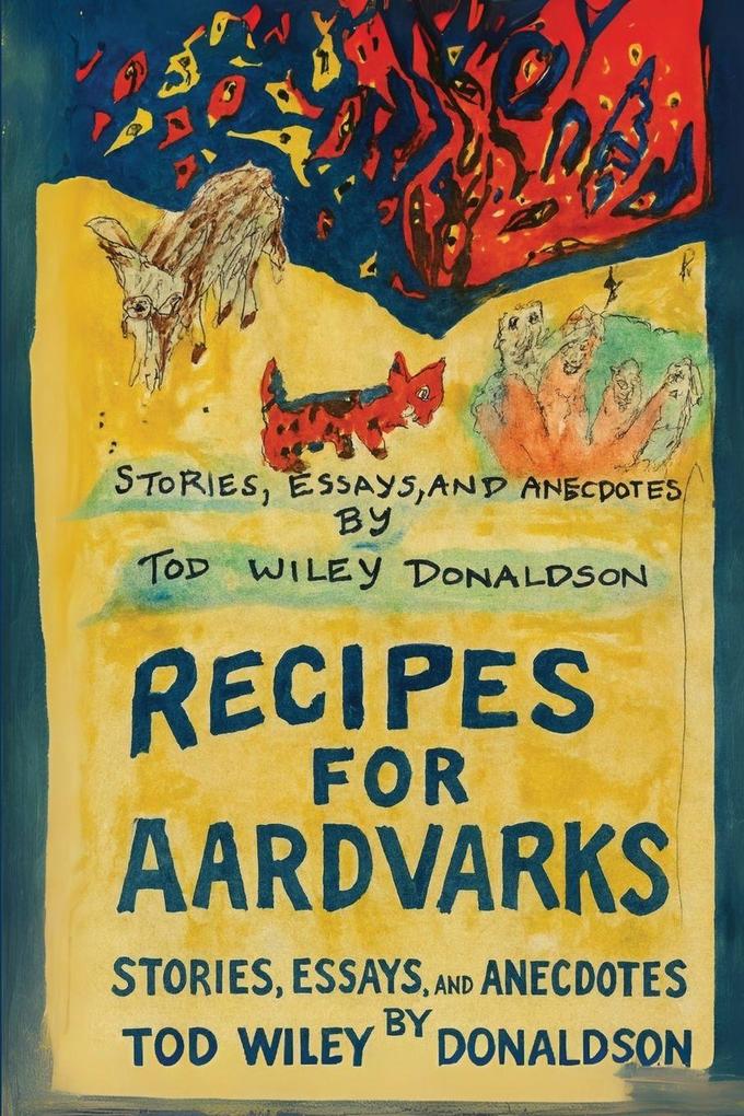 Recipes For Aardvarks