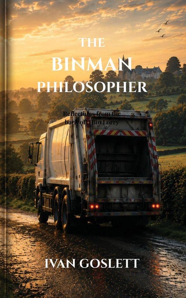 The Binman Philosopher