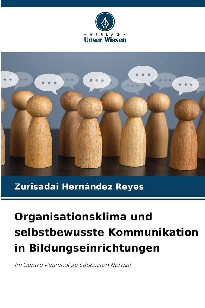Organisationsklima und selbstbewusste Kommunikation in Bildungseinrichtungen