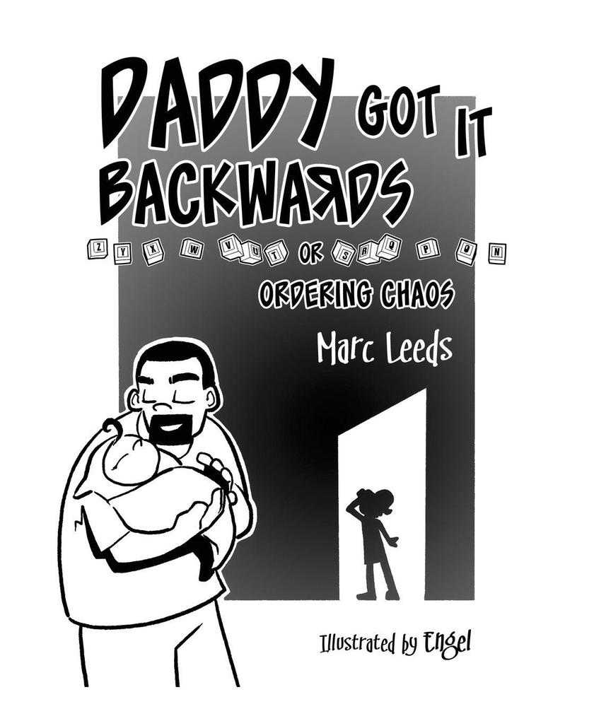 Daddy Got it Backwards