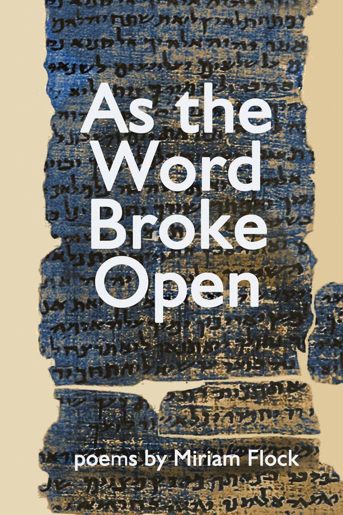As the Word Broke Open