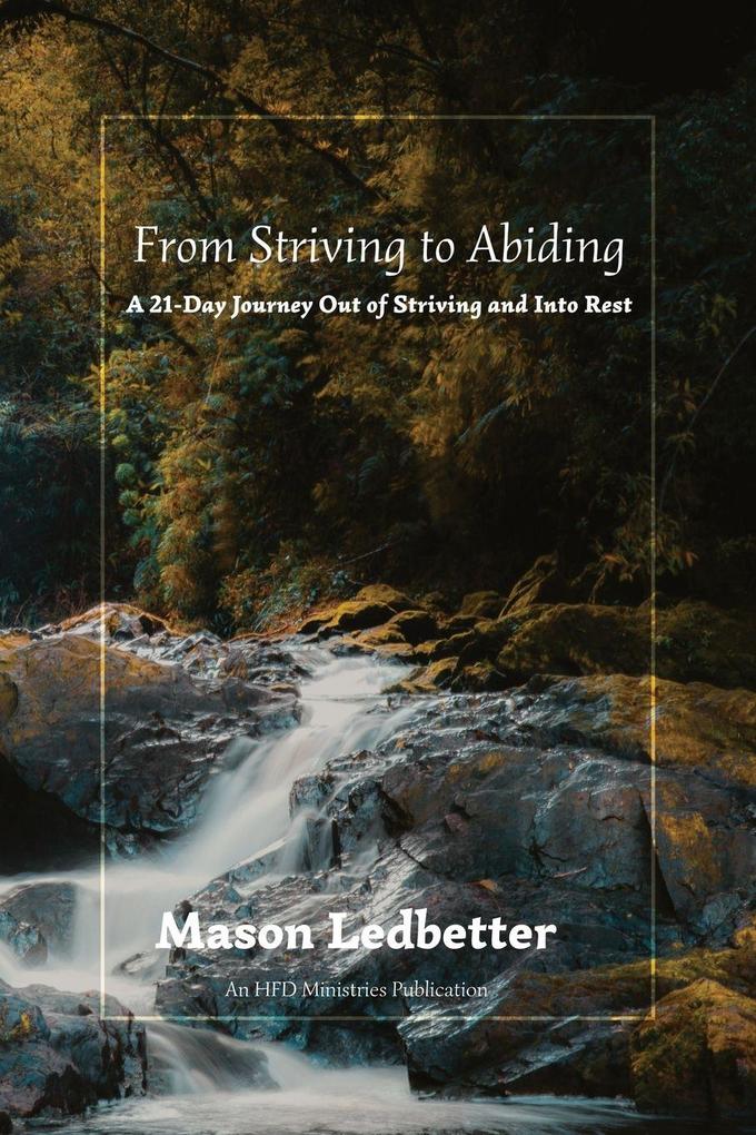 From Striving to Abiding