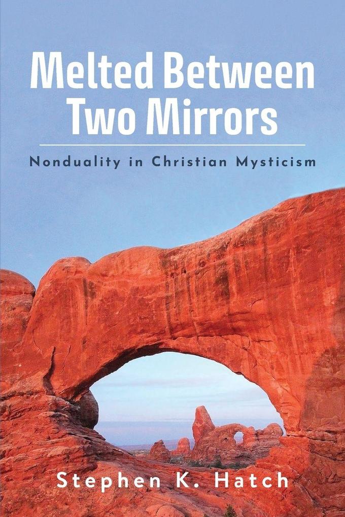 Melted Between Two Mirrors