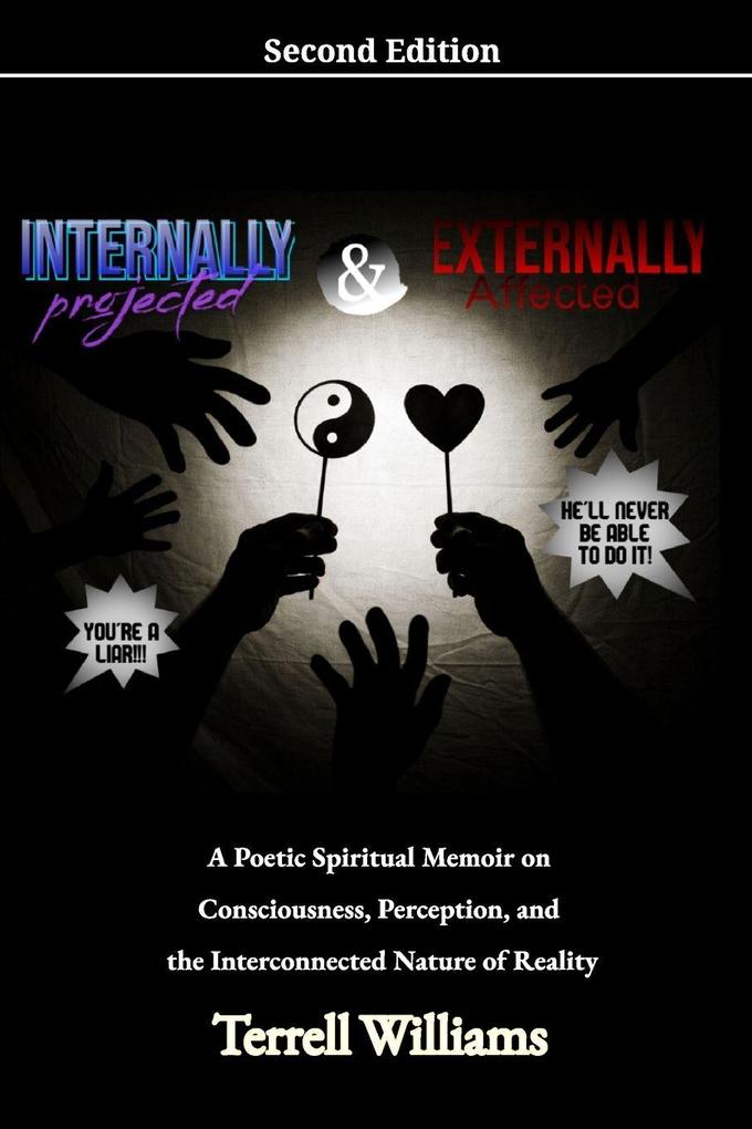 Internally Projected and Externally Affected Second Edition