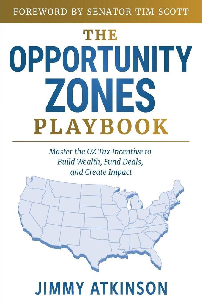 The Opportunity Zones Playbook