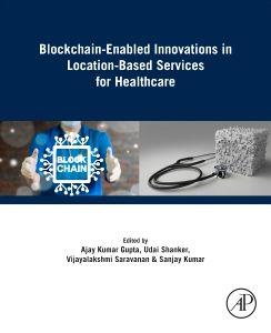 Blockchain-Enabled Innovations in Location-Based Services for Healthcare