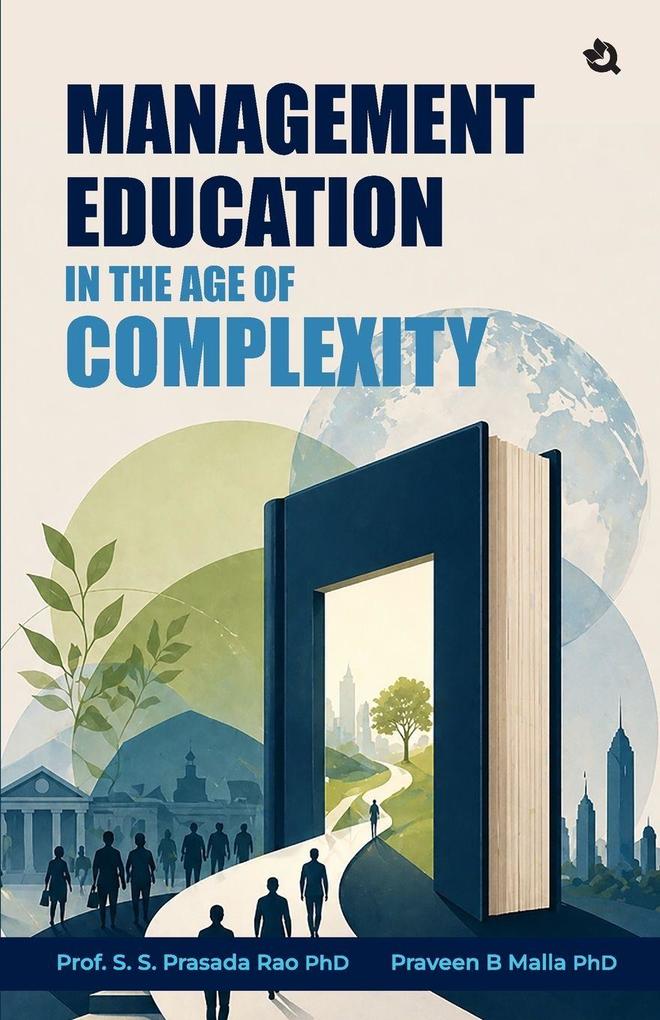 Management Education in the Age of Complexity