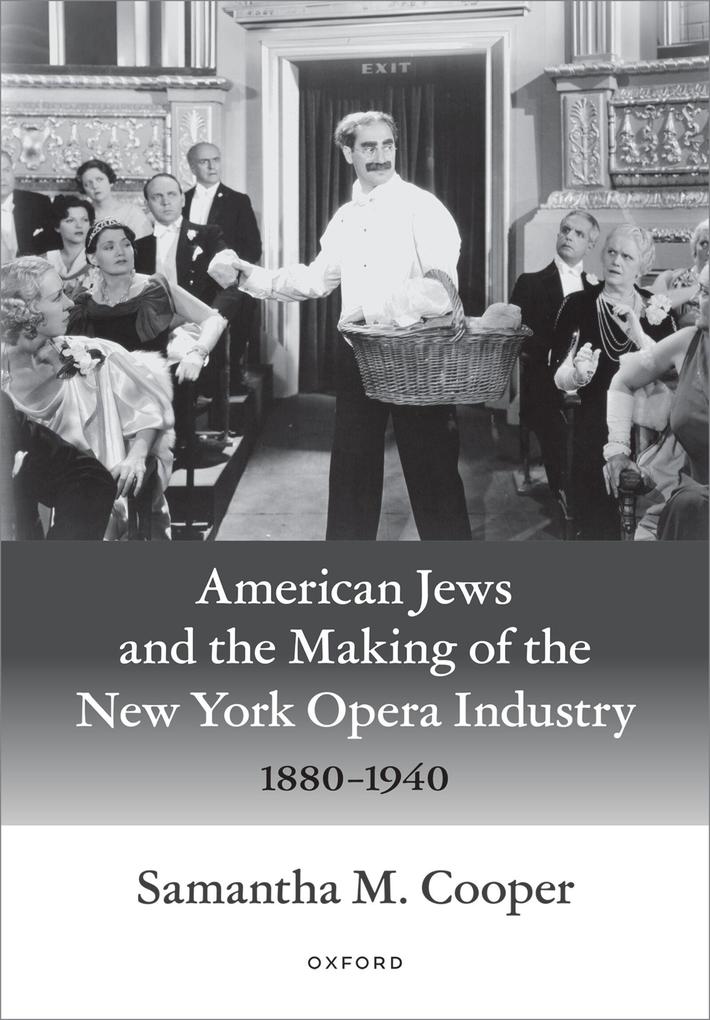 American Jews and the Making of the New York Opera Industry 1880-1940