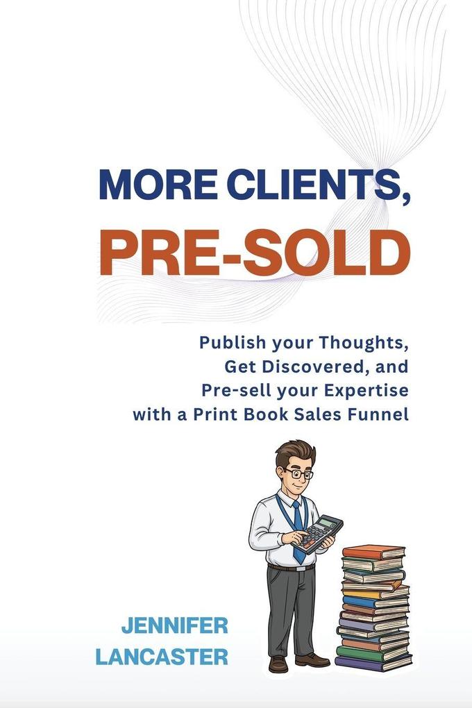 More Clients Pre-Sold