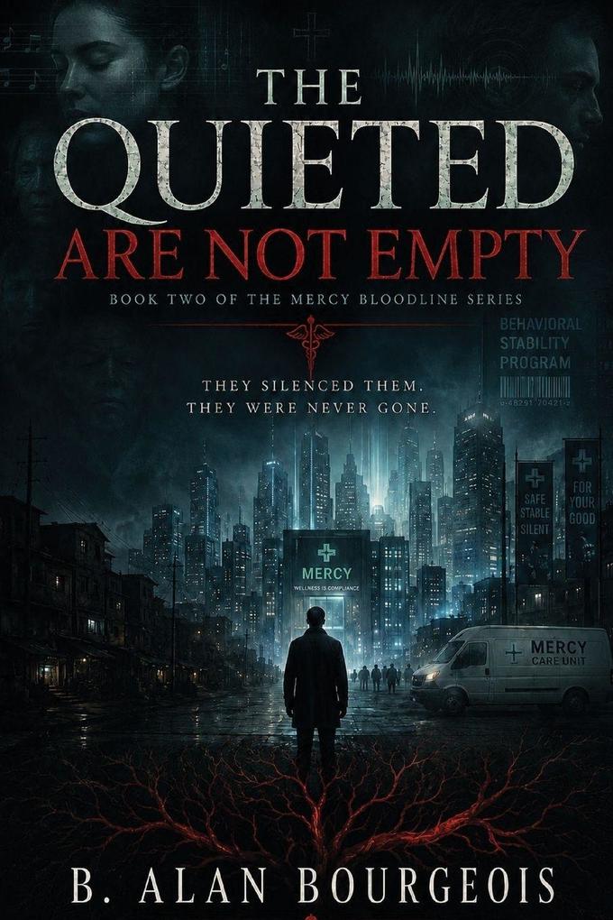 The Quieted Are Not Empty Book Two of the Mercy Bloodline Series