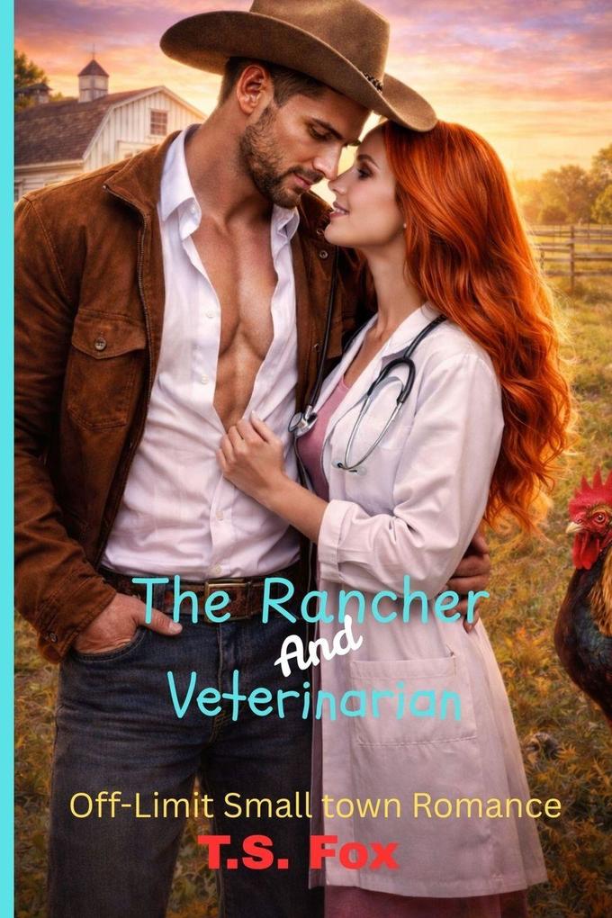 The Rancher and Veterinarian