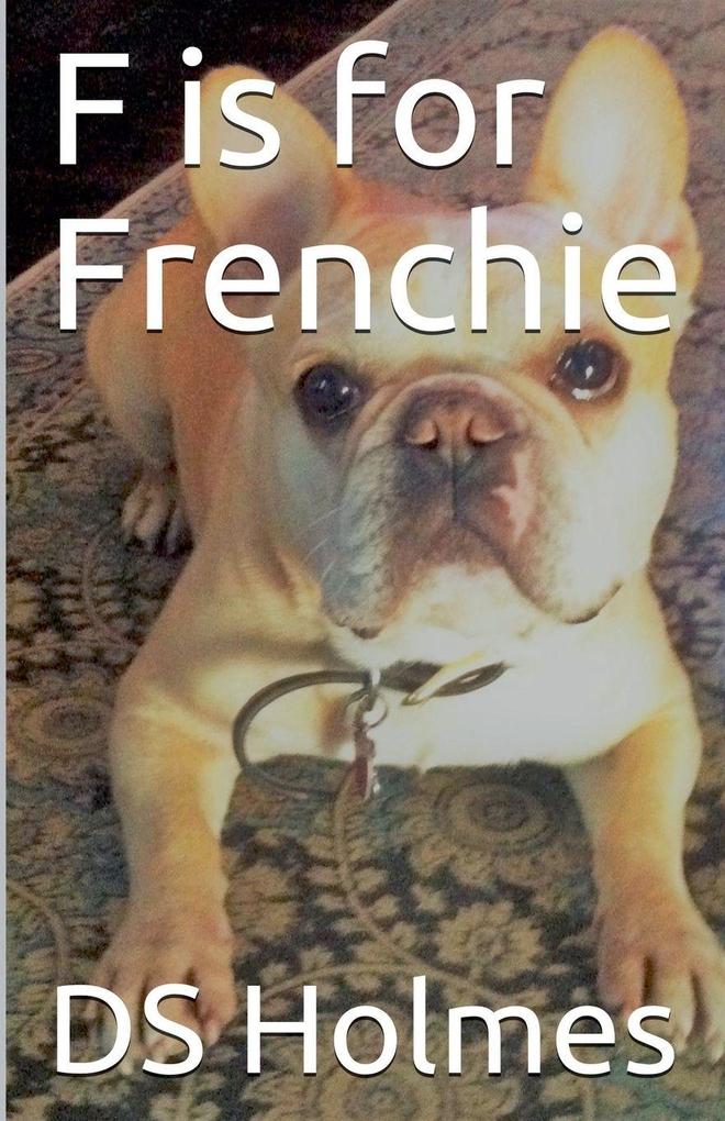 F is for Frenchie
