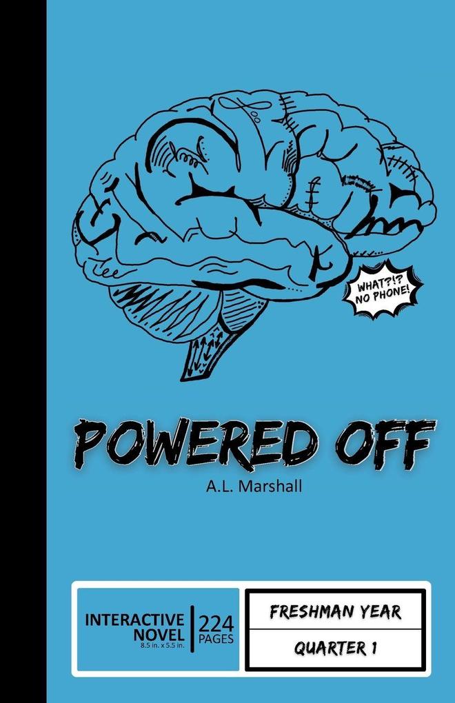 Powered Off (Mostly Epic Brain Adventures Book 1)