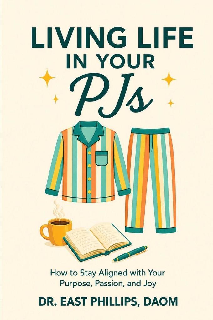 Living Life in Your PJs