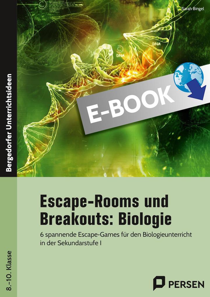Escape-Rooms und Breakouts: Biologie 8.-10. Klasse