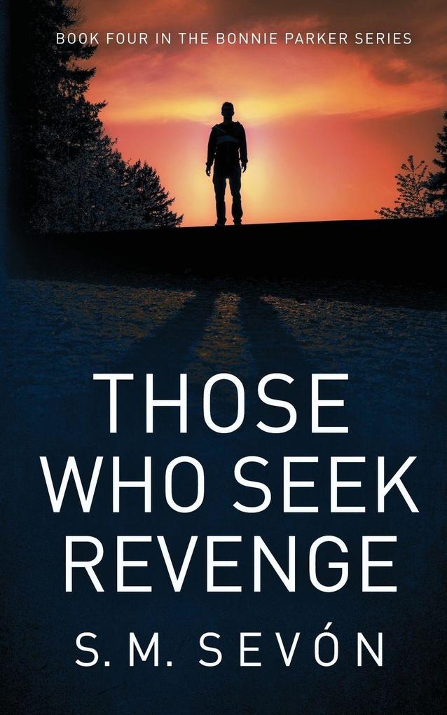 Those Who Seek Revenge