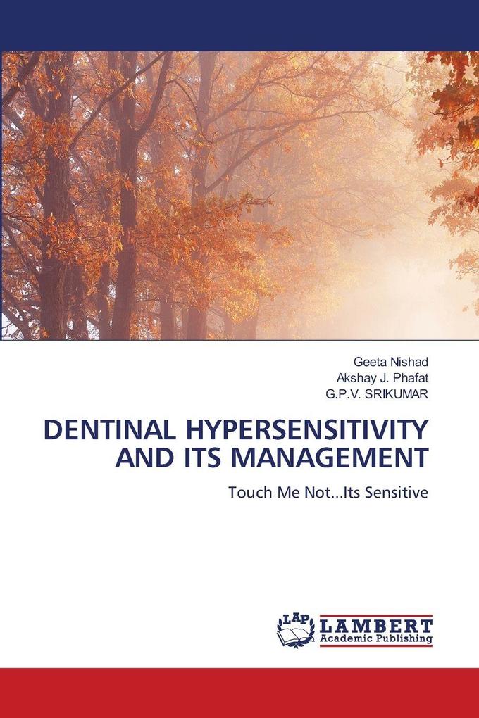 DENTINAL HYPERSENSITIVITY AND ITS MANAGEMENT
