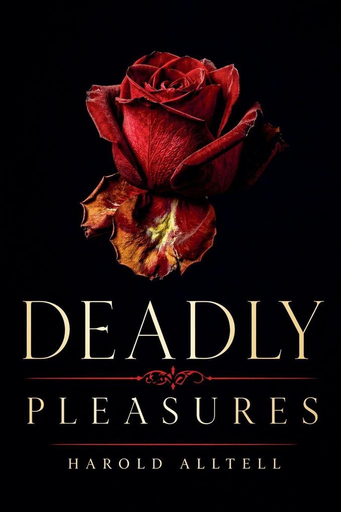 Deadly Pleasures