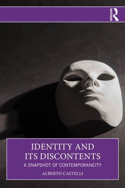 Identity and Its Discontents