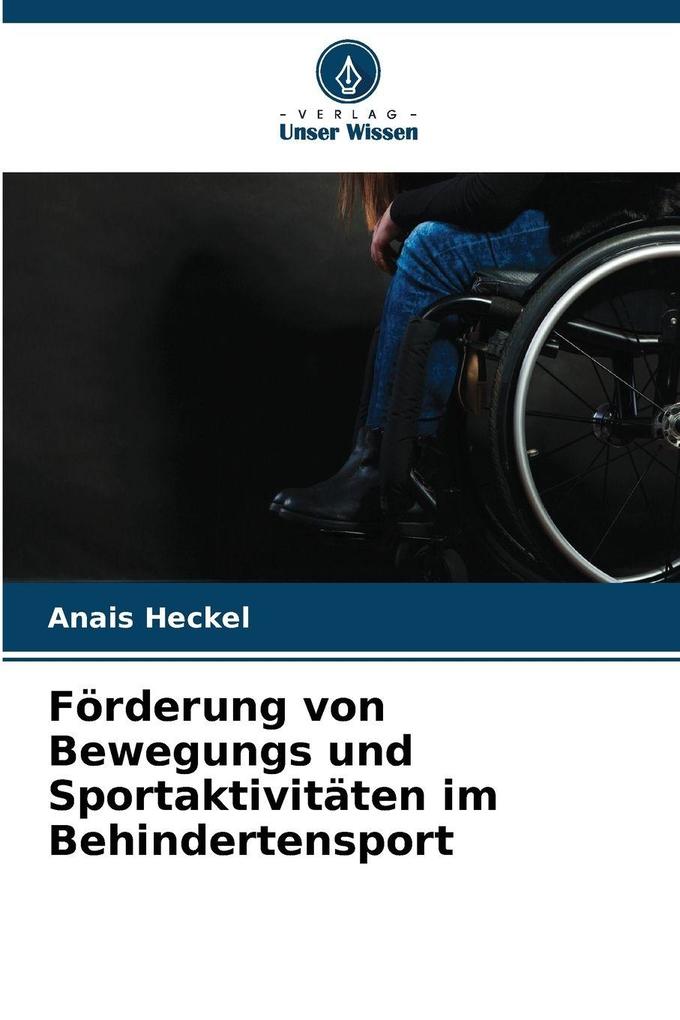 Förderung von Bewegungs und Sportaktivitäten im Behindertensport