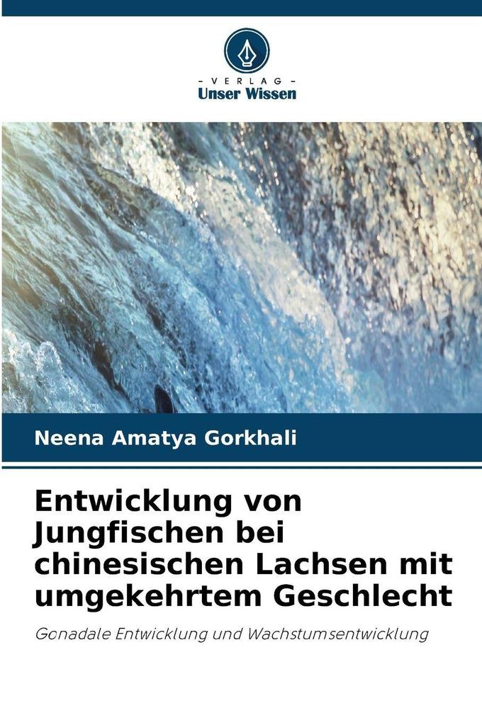 Entwicklung von Jungfischen bei chinesischen Lachsen mit umgekehrtem Geschlecht