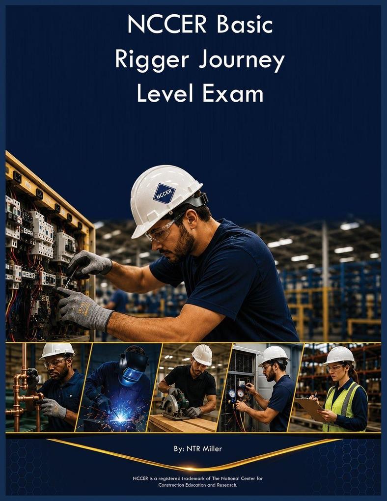 NCCER Basic Rigger Journey Level Exam