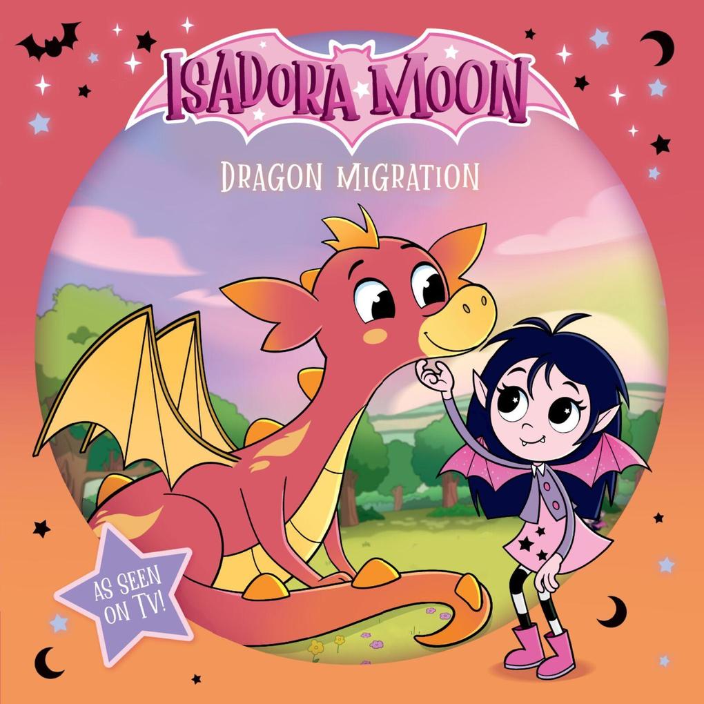 Isadora Moon: Dragon Migration an exciting picture book based on the top rated animated TV series from the world of Harriet Muncaster