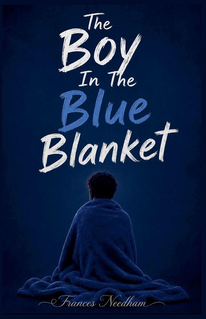 The Boy In The Blue Blanket