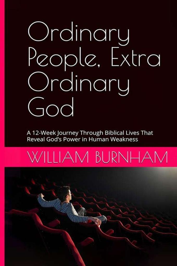 Ordinary People Extra Ordinary God
