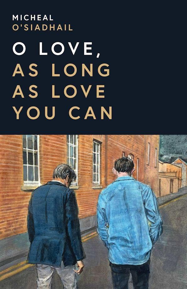 O Love As Long As Love You Can