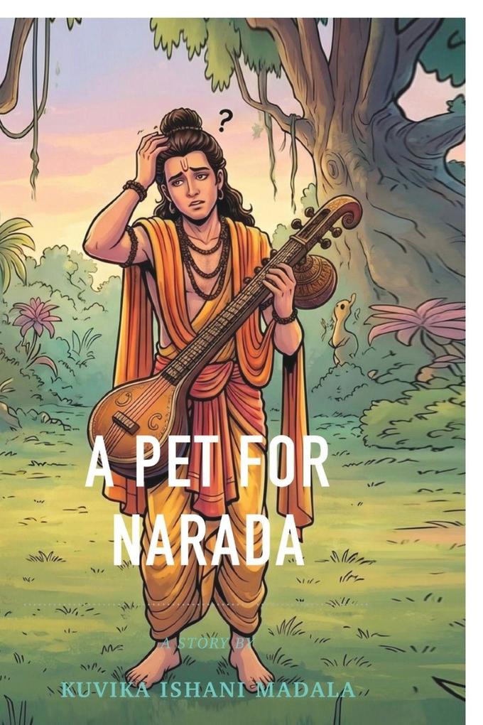 A Pet for Narada