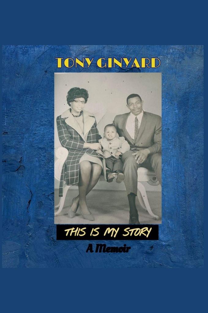 This Is My Story - A Memoir