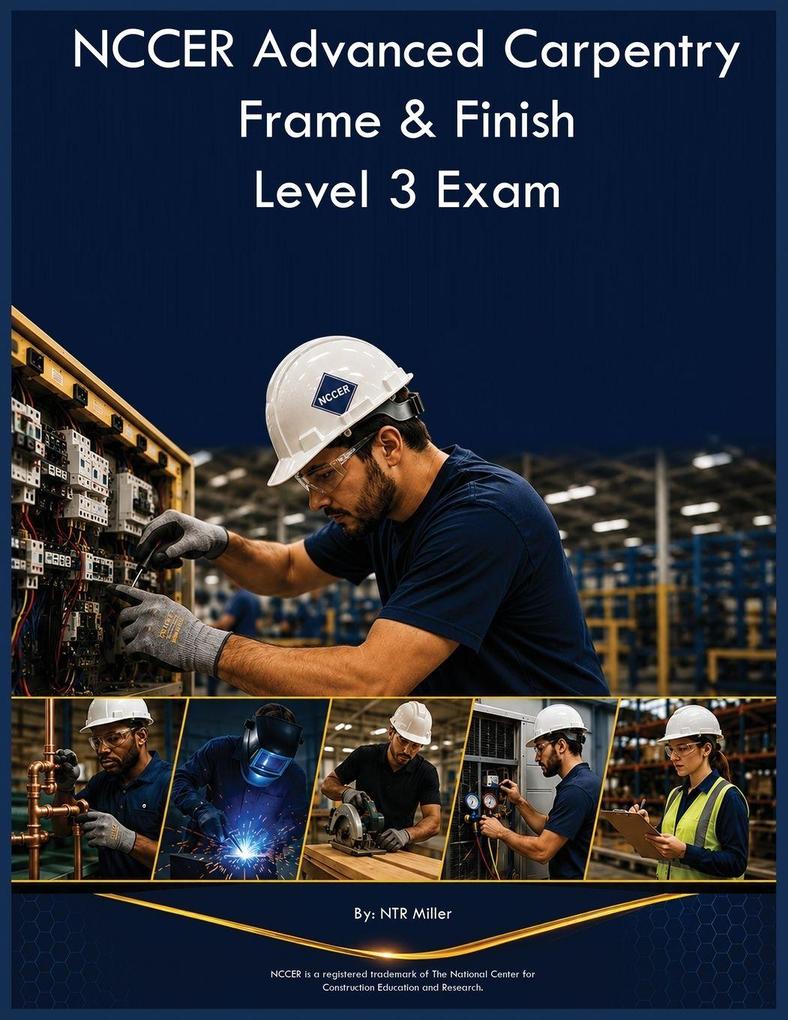 NCCER Advanced Carpentry Frame & Finish Level 3 Exam