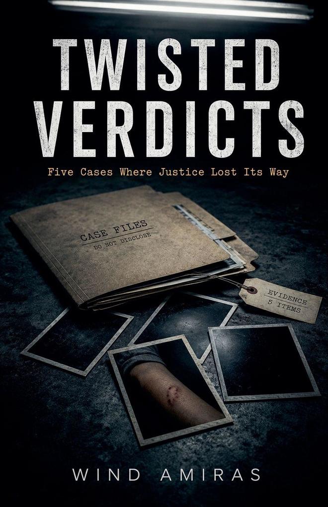 Twisted Verdicts