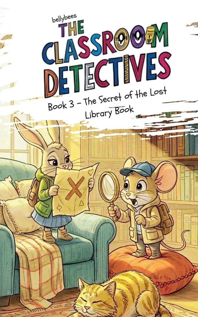Classroom Detective Book 3 - The Secret of the Lost Library Book