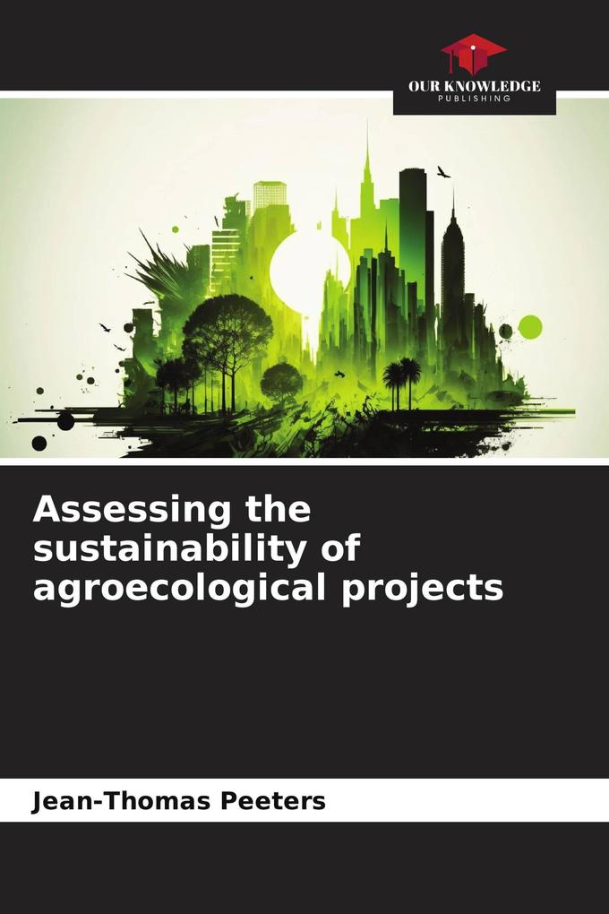 Assessing the sustainability of agroecological projects