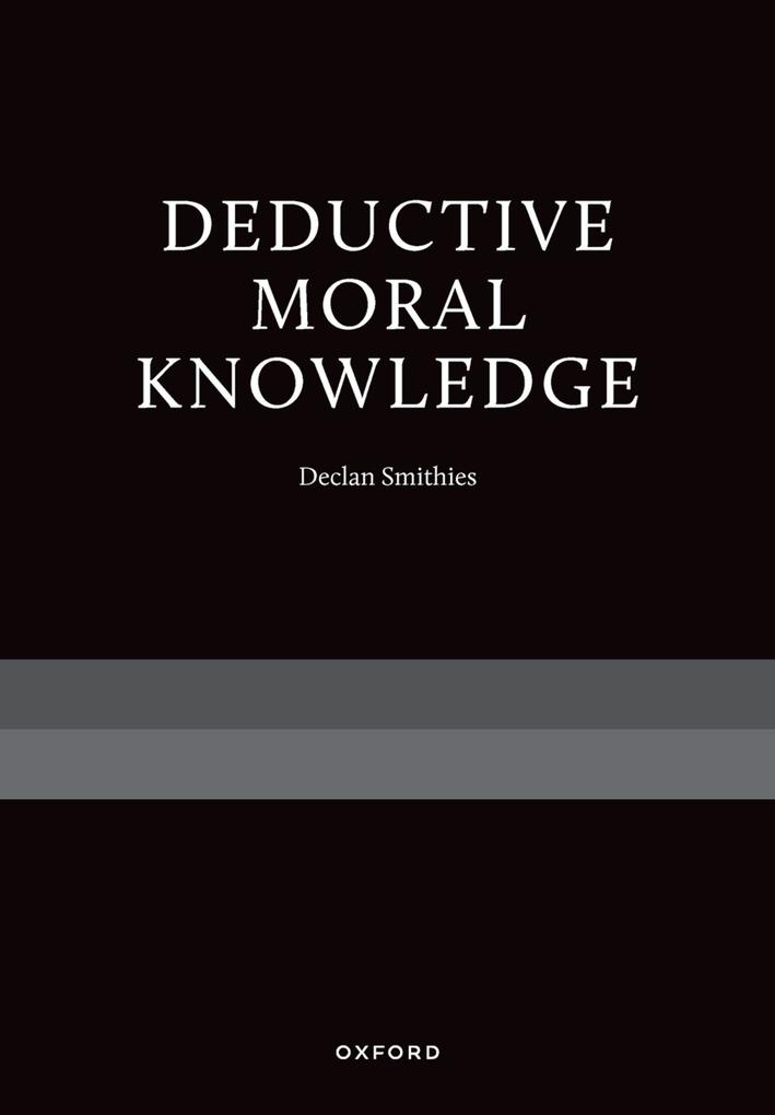 Deductive Moral Knowledge