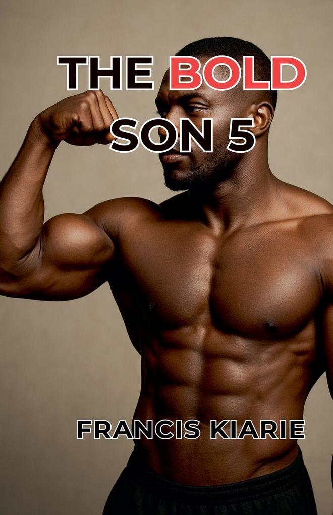 The Bold Son 5