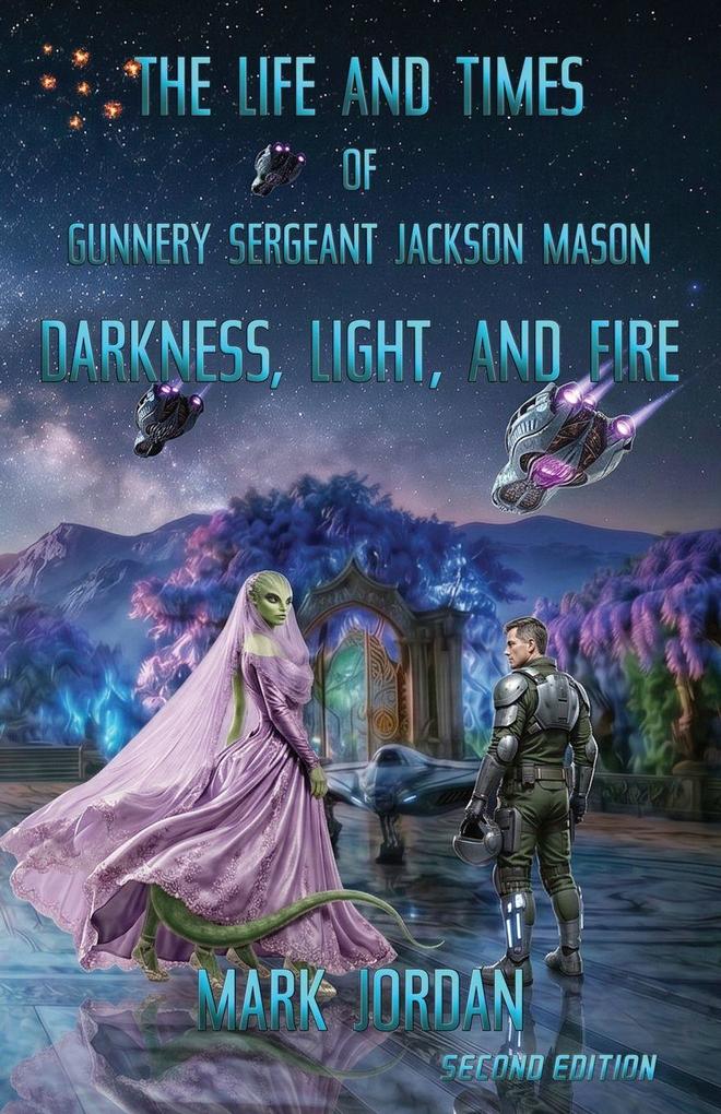 The Life and Times of Gunnery Sergeant Jackson Mason