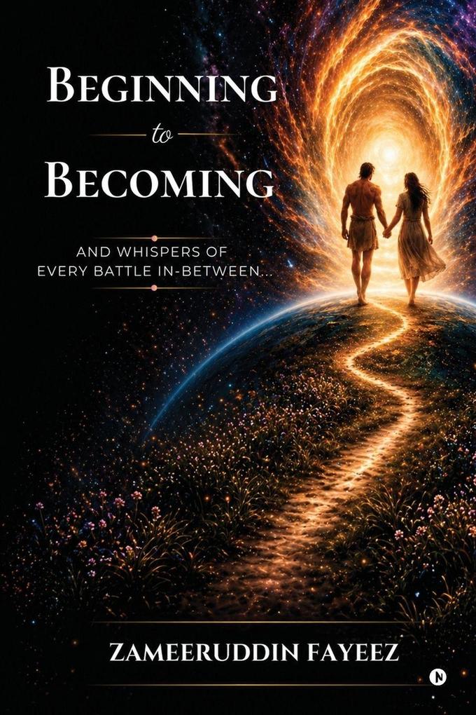 Beginning to Becoming