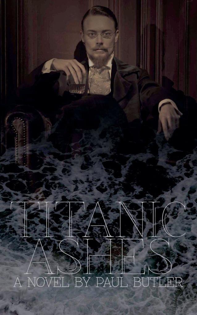 Titanic Ashes