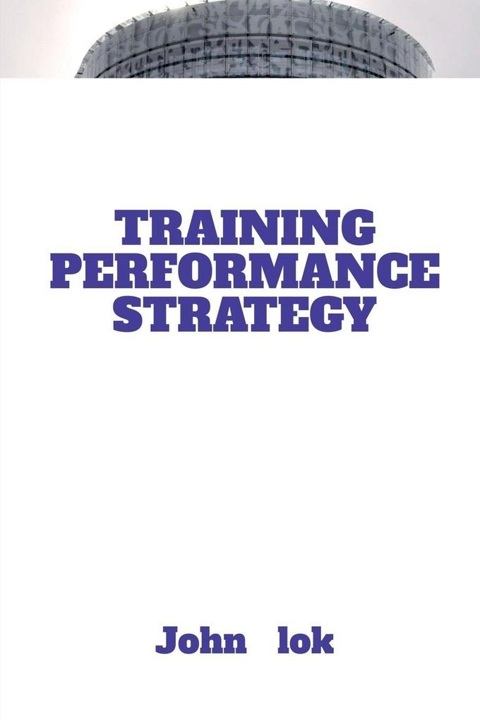 TRAINING PERFORMANCE STRATEGY