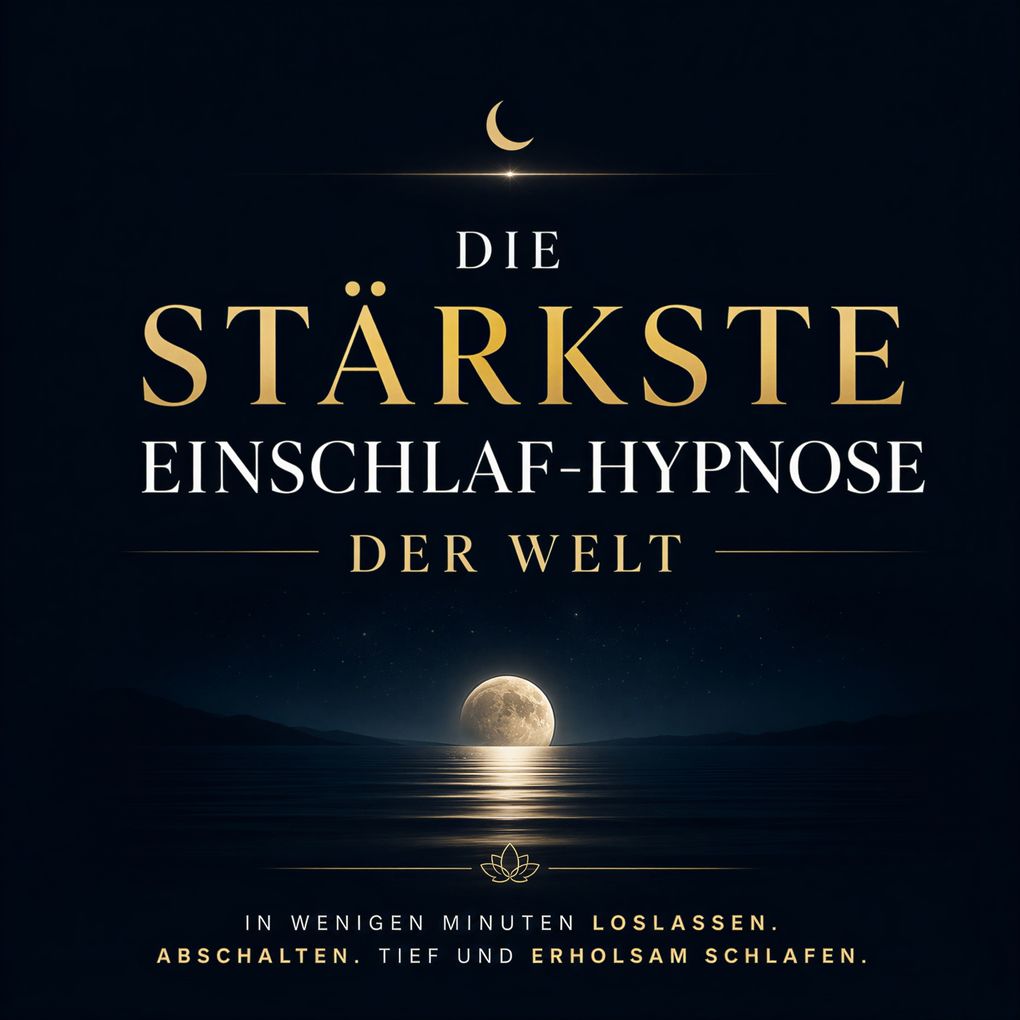 Die stärkste Einschlaf-Hypnose der Welt