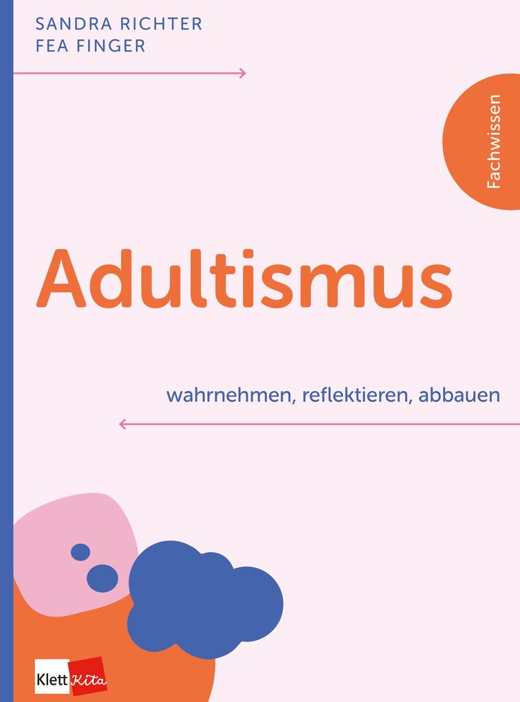 Adultismus wahrnehmen reflektieren abbauen