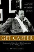 Get Carter: Backstage in History from JFK‘s Assassination to the Rolling Stones