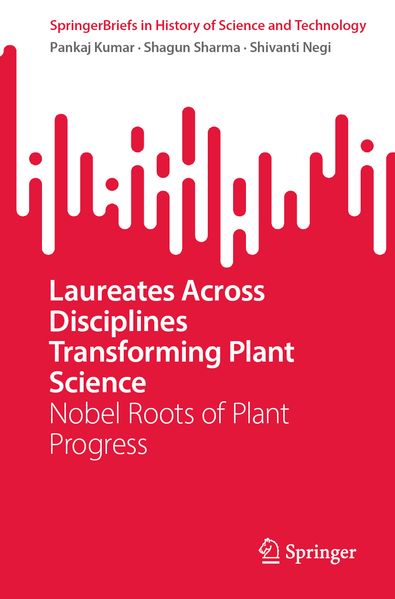 Laureates Across Disciplines Transforming Plant Science