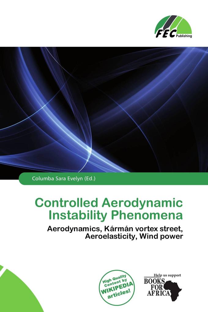 Controlled Aerodynamic Instability Phenomena
