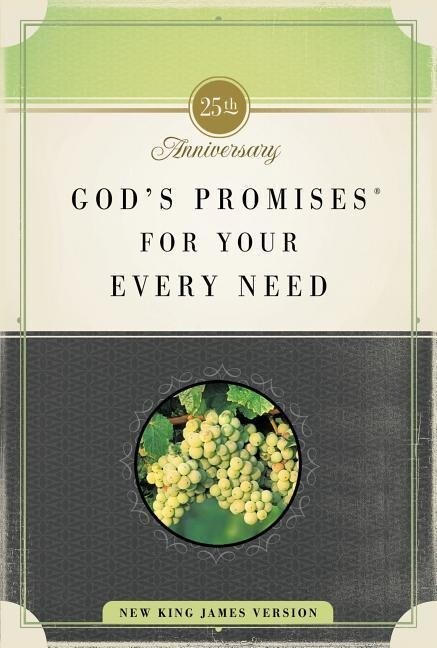 God‘s Promises for Your Every Need NKJV